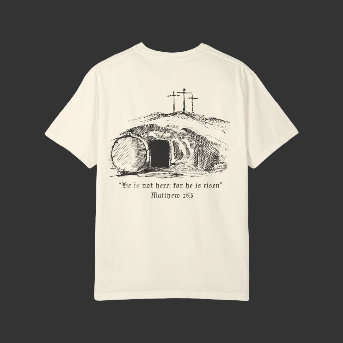 Matthew 28:6 | Empty Tomb Tee