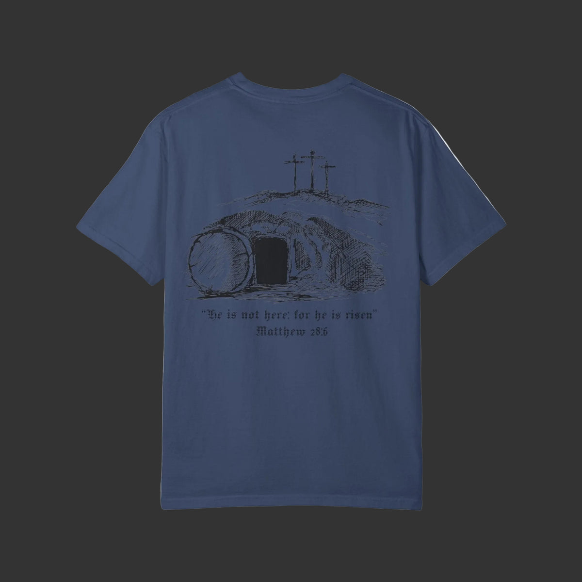 Matthew 28:6 | Empty Tomb Tee