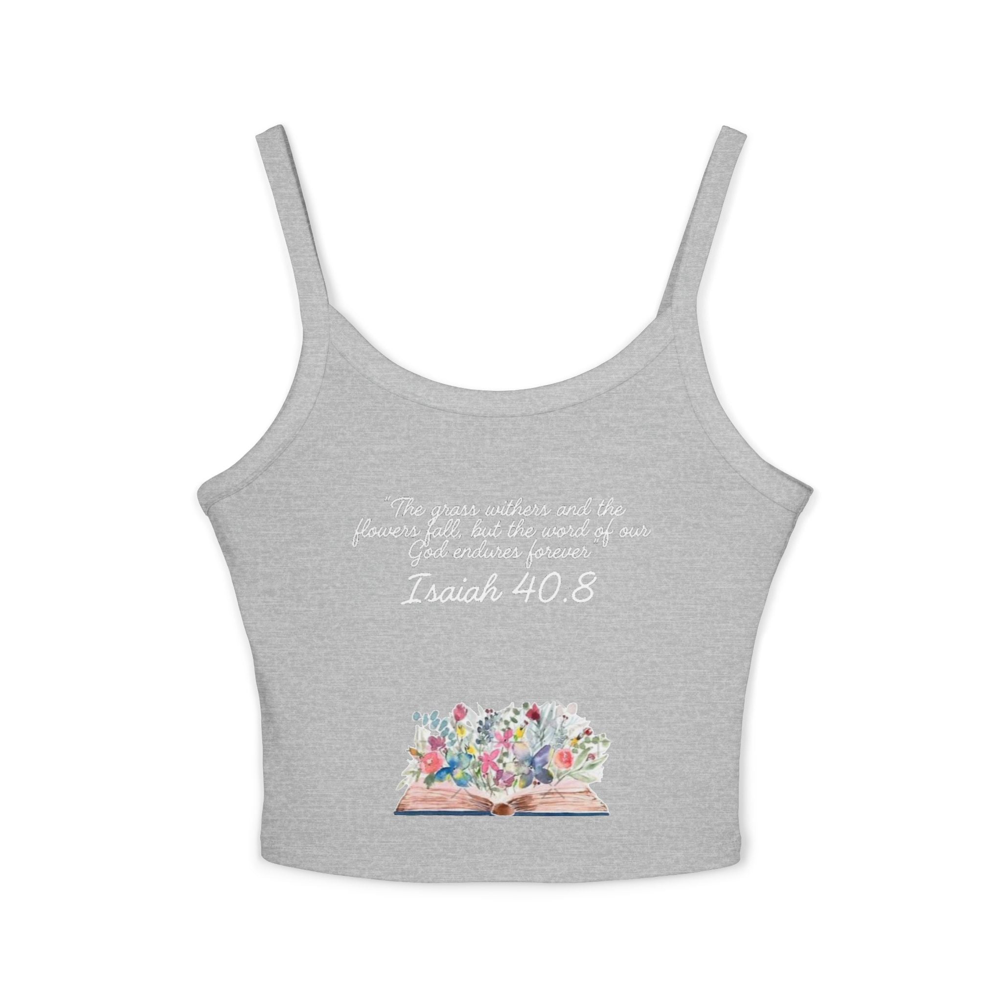 Faith Floral Crop Tank — Isaiah 40:8 Scripture Spaghetti-Strap Tank